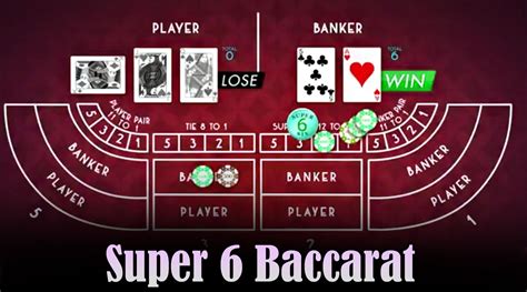 Learn About A Different Type of Baccarat: Super 6 Baccarat.